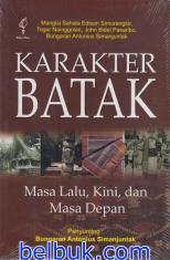 Karakter Batak: Masa Lalu, Kini, dan Masa Depan